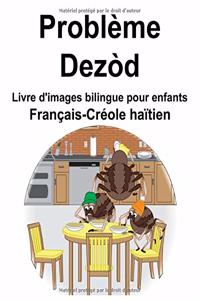 Français-Créole haïtien Problème/Dezòd Livre d'images bilingue pour enfants