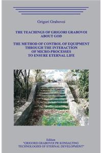 Teachings of Grigori Grabovoi about God. The Method of Control of Equipment through the Interaction of Micro-Processes to Ensure Eternal Life.