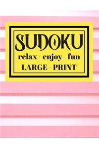 Sudoku Relax Enjoy Fun Large Print