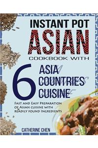 Instant Pot Asian Cookbook with 6 Asia Countries Cuisine