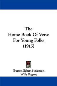 Home Book Of Verse For Young Folks (1915)