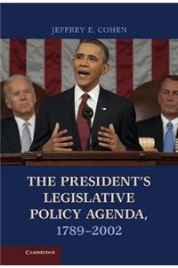 President's Legislative Policy Agenda, 1789 2002