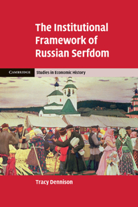 Institutional Framework of Russian Serfdom