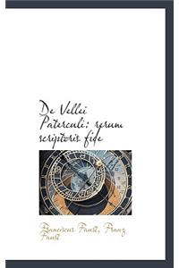 de Vellei Paterculi: Rerum Scriptoris Fide