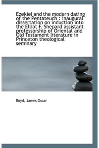 Ezekiel and the Modern Dating of the Pentateuch
