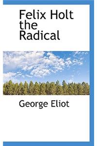 Felix Holt the Radical