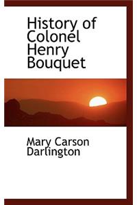 History of Colonel Henry Bouquet