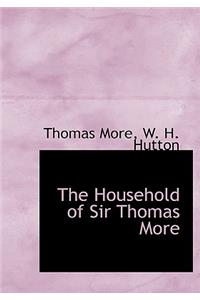 The Household of Sir Thomas More