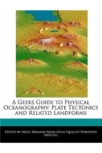 A Geeks Guide to Physical Oceanography