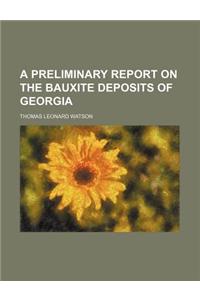 A Preliminary Report on the Bauxite Deposits of Georgia