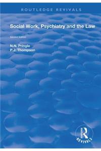 Social Work, Psychiatry and the Law