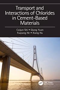 Transport and Interactions of Chlorides in Cement-Based Materials