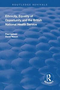 Ethnicity, Equality of Opportunity and the British National Health Service