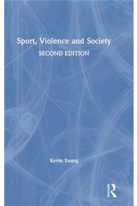 Sport, Violence and Society