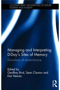 Managing and Interpreting D-Day's Sites of Memory