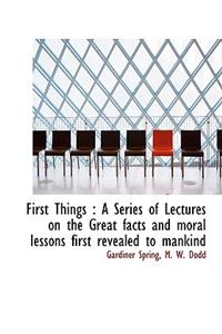 First Things