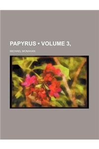 Papyrus (Volume 3, )