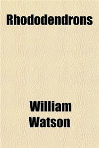Rhododendrons