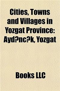 Cities, Towns and Villages in Yozgat Province