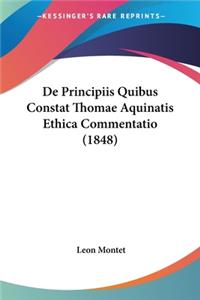 De Principiis Quibus Constat Thomae Aquinatis Ethica Commentatio (1848)