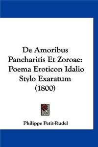 de Amoribus Pancharitis Et Zoroae