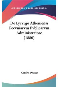 de Lycvrgo Atheniensi Pecvniarvm Pvblicarvm Administratore (1880)