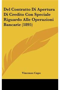 del Contratto Di Apertura Di Credito Con Speciale Riguardo Alle Operazioni Bancarie (1895)