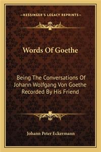 Words of Goethe