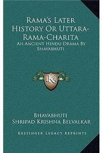 Rama's Later History or Uttara-Rama-Charita