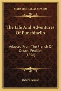 Life and Adventures of Punchinello: Adapted from the French of Octave Feuillet (1858)