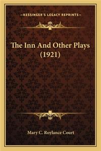 Inn and Other Plays (1921)