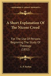 A Short Explanation Of The Nicene Creed