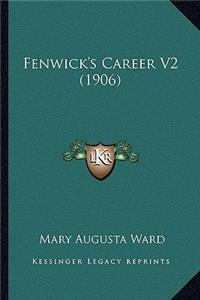 Fenwick's Career V2 (1906)