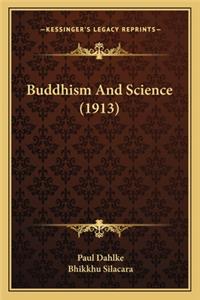 Buddhism and Science (1913)
