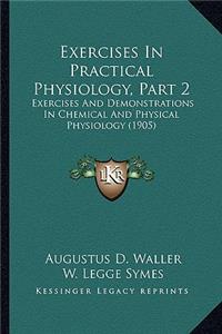 Exercises in Practical Physiology, Part 2