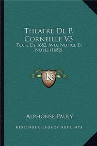 Theatre De P. Corneille V3