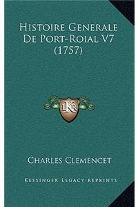 Histoire Generale De Port-Roial V7 (1757)