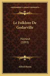 Le Folklore De Godarville
