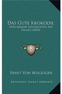 Das Gute Krokodil