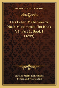 Leben Muhammed's Nach Muhammed Ibn Ishak V1, Part 2, Book 1 (1859)