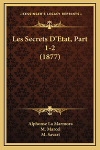 Les Secrets D'Etat, Part 1-2 (1877)