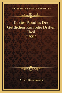 Dantes Paradies Der Gottlichen Komodie Dritter Theil (1921)