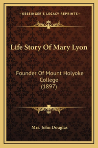 Life Story Of Mary Lyon