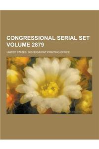 Congressional Serial Set Volume 2879