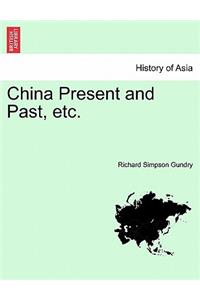 China Present and Past, Etc.