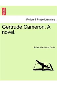 Gertrude Cameron. a Novel.