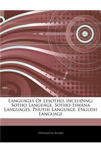 Articles on Languages of Lesotho, Including: Sotho Language, Sotho-Tswana Languages, Phuthi Language, English Language