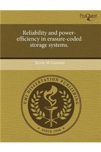 Reliability and Power-Efficiency in Erasure-Coded Storage Systems