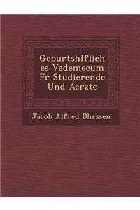 Geburtsh Lfliches Vademecum Fur Studierende Und Aerzte