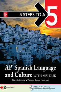 5 Steps to a 5: AP Spanish Language and Culture